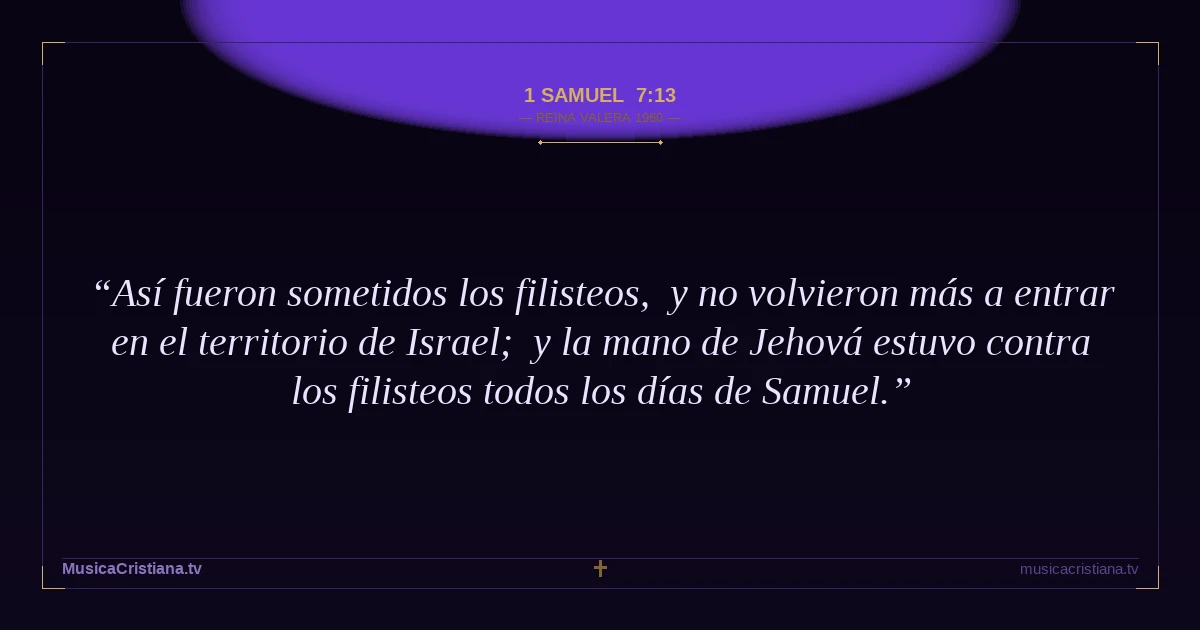 1 Samuel 7:13 — Biblia Reina Valera 1960 — MusicaCristiana.tv