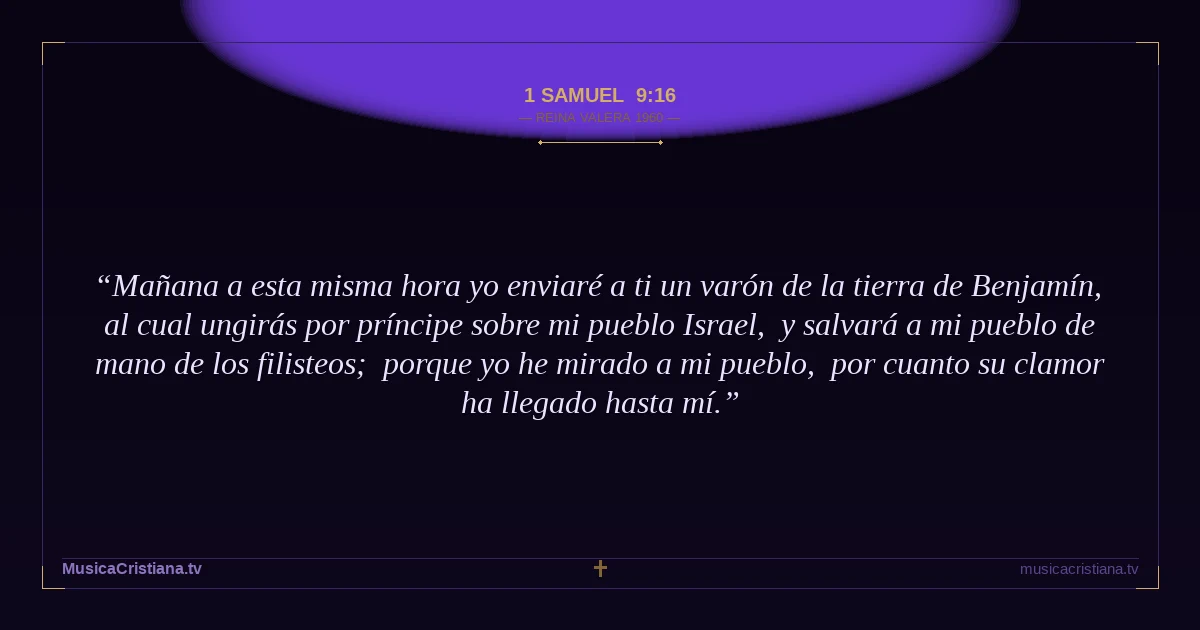 1 Samuel 9:16 — Biblia Reina Valera 1960 — MusicaCristiana.tv