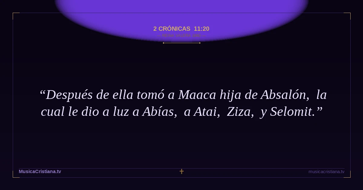 2 Crónicas 11:20 — Biblia Reina Valera 1960 — MusicaCristiana.tv