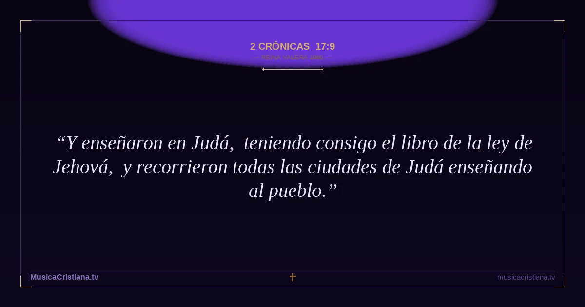 2 Crónicas 17:9 — Biblia Reina Valera 1960 — MusicaCristiana.tv