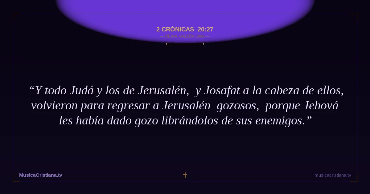 2 Crónicas 20:27 — Biblia Reina Valera 1960 — MusicaCristiana.tv