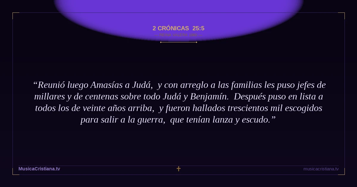 2 Crónicas 25:5 — Biblia Reina Valera 1960 — MusicaCristiana.tv