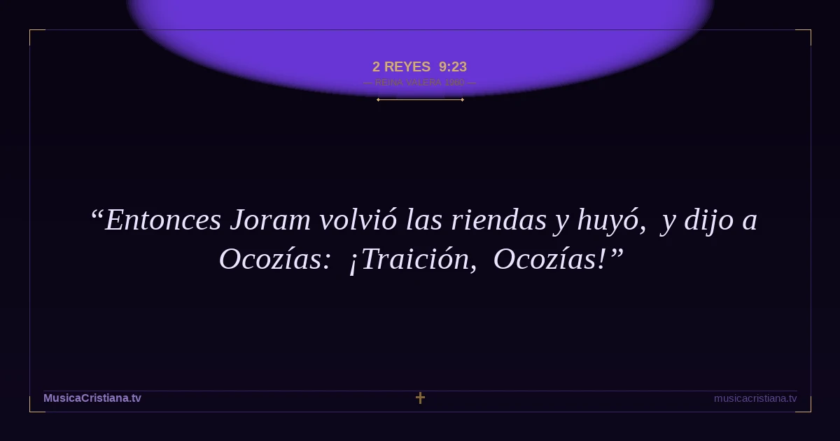 2 Reyes 9:23 — Biblia Reina Valera 1960 — MusicaCristiana.tv