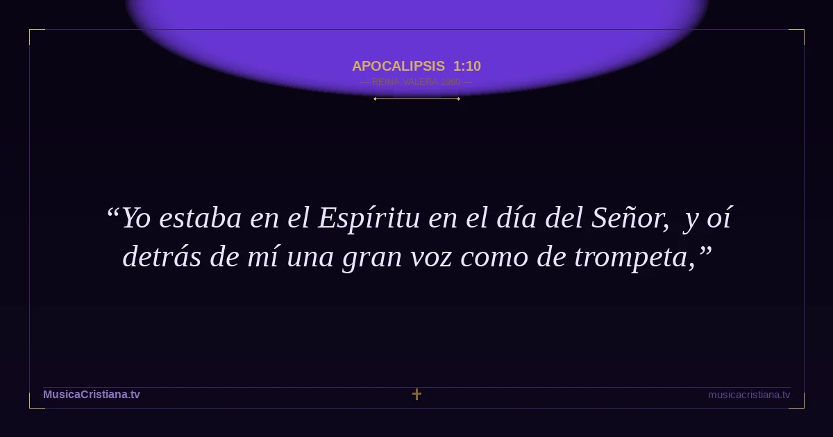 Apocalipsis 1:10 — Biblia Reina Valera 1960 — MusicaCristiana.tv