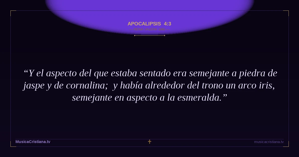Apocalipsis 4:3 — Biblia Reina Valera 1960 — MusicaCristiana.tv
