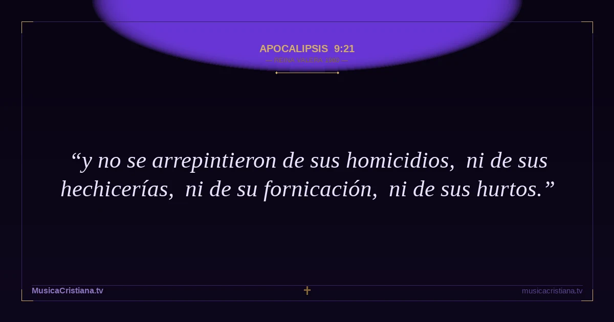 Apocalipsis 9:21 — Biblia Reina Valera 1960 — MusicaCristiana.tv
