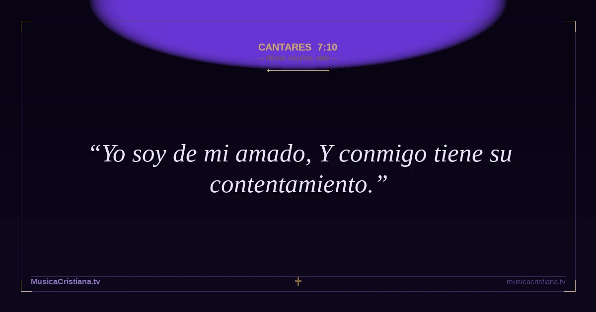 Cantares 7:10 — Biblia Reina Valera 1960 — MusicaCristiana.tv