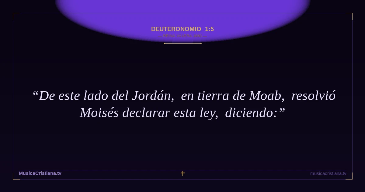 Deuteronomio 1:5 — Biblia Reina Valera 1960 — MusicaCristiana.tv