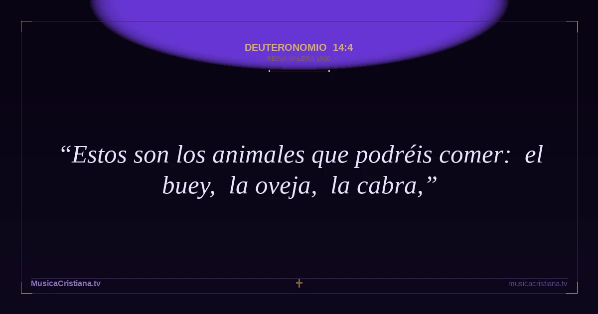 Deuteronomio 14:4 — Biblia Reina Valera 1960 — MusicaCristiana.tv