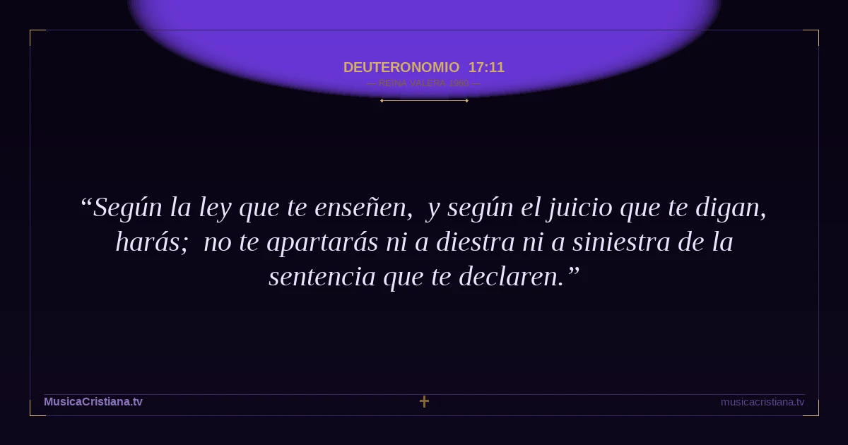Deuteronomio 17:11 — Biblia Reina Valera 1960 — MusicaCristiana.tv