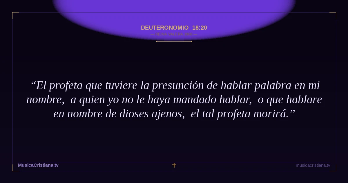 Deuteronomio 18:20 — Biblia Reina Valera 1960 — MusicaCristiana.tv