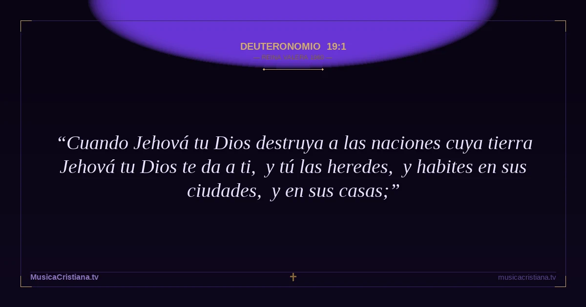 Deuteronomio 19:1 — Biblia Reina Valera 1960 — MusicaCristiana.tv