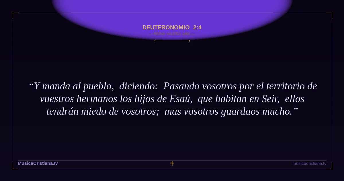 Deuteronomio 2:4 — Biblia Reina Valera 1960 — MusicaCristiana.tv