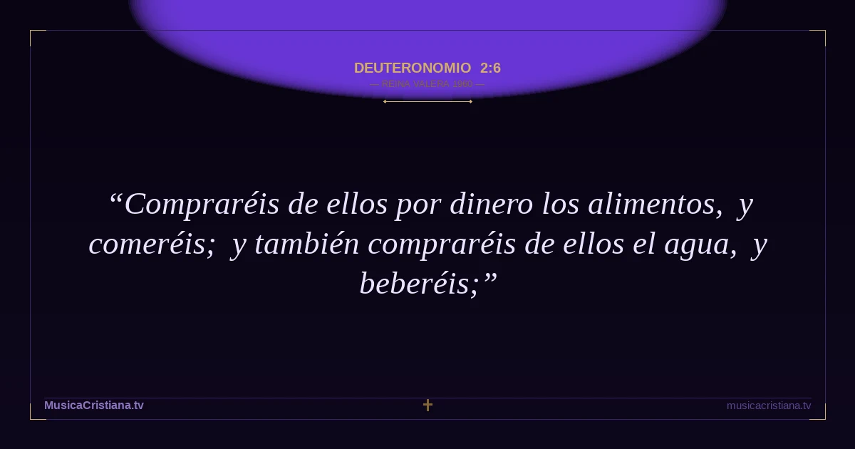 Deuteronomio 2:6 — Biblia Reina Valera 1960 — MusicaCristiana.tv
