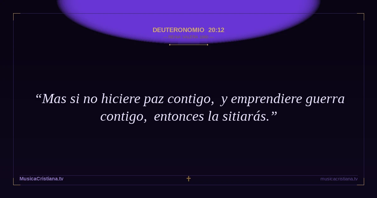 Deuteronomio 20:12 — Biblia Reina Valera 1960 — MusicaCristiana.tv