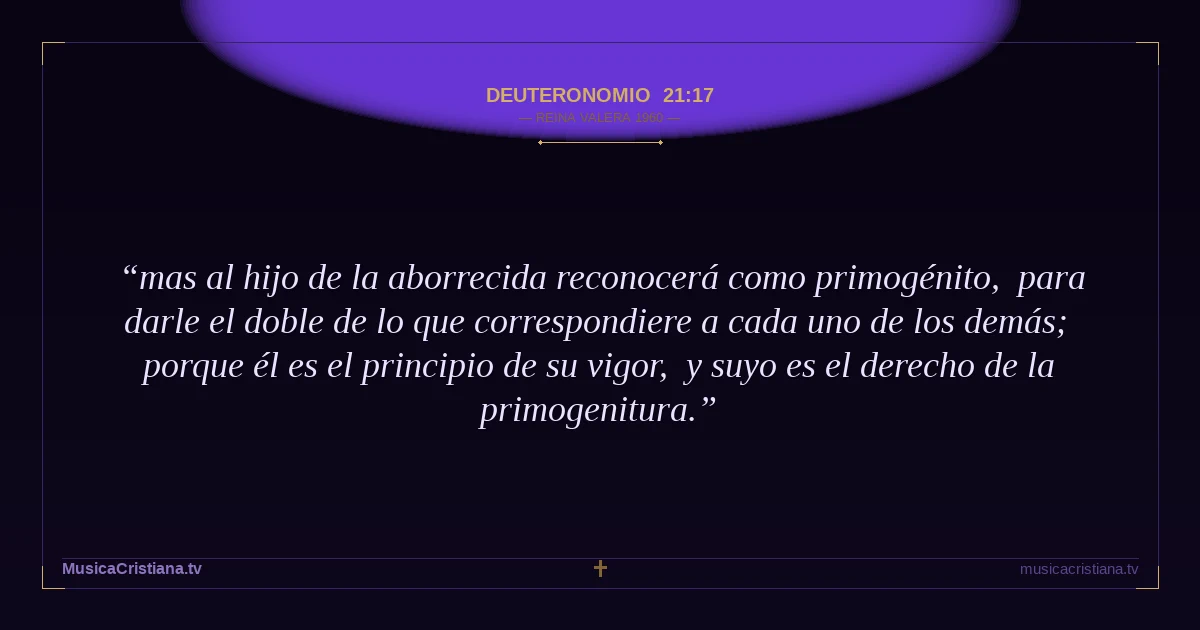 Deuteronomio 21:17 — Biblia Reina Valera 1960 — MusicaCristiana.tv