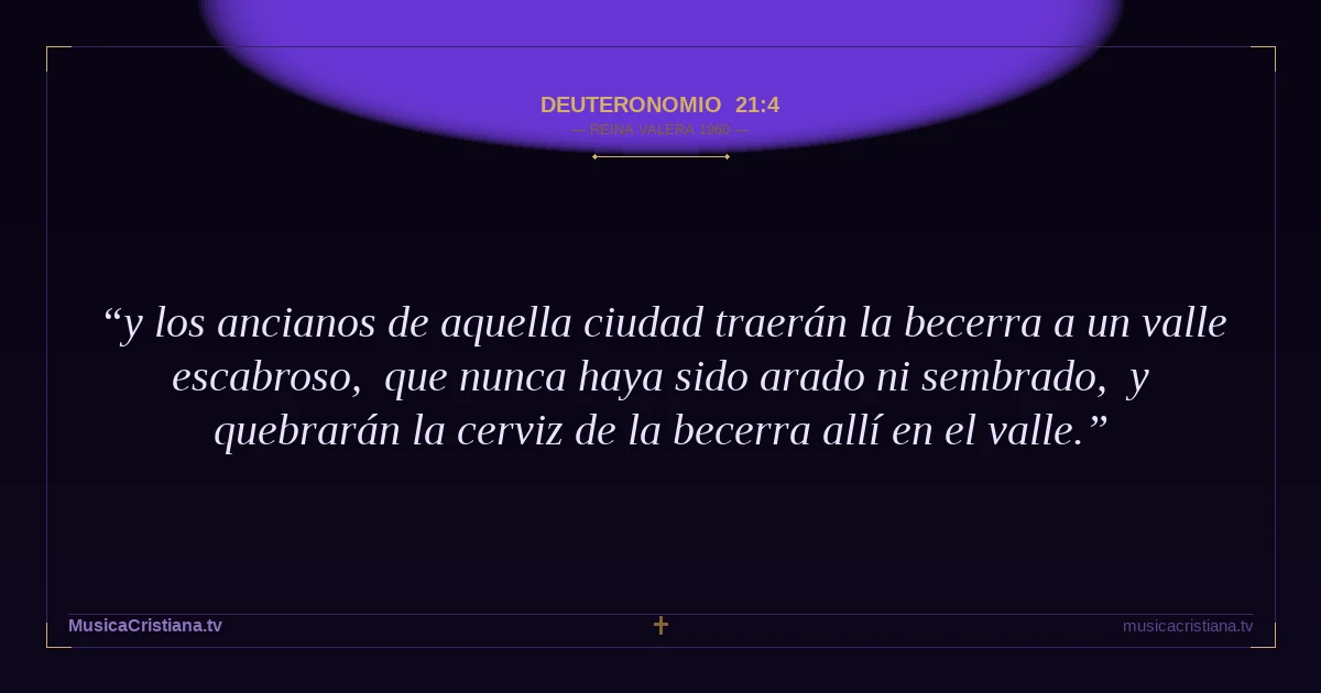 Deuteronomio 21:4 — Biblia Reina Valera 1960 — MusicaCristiana.tv