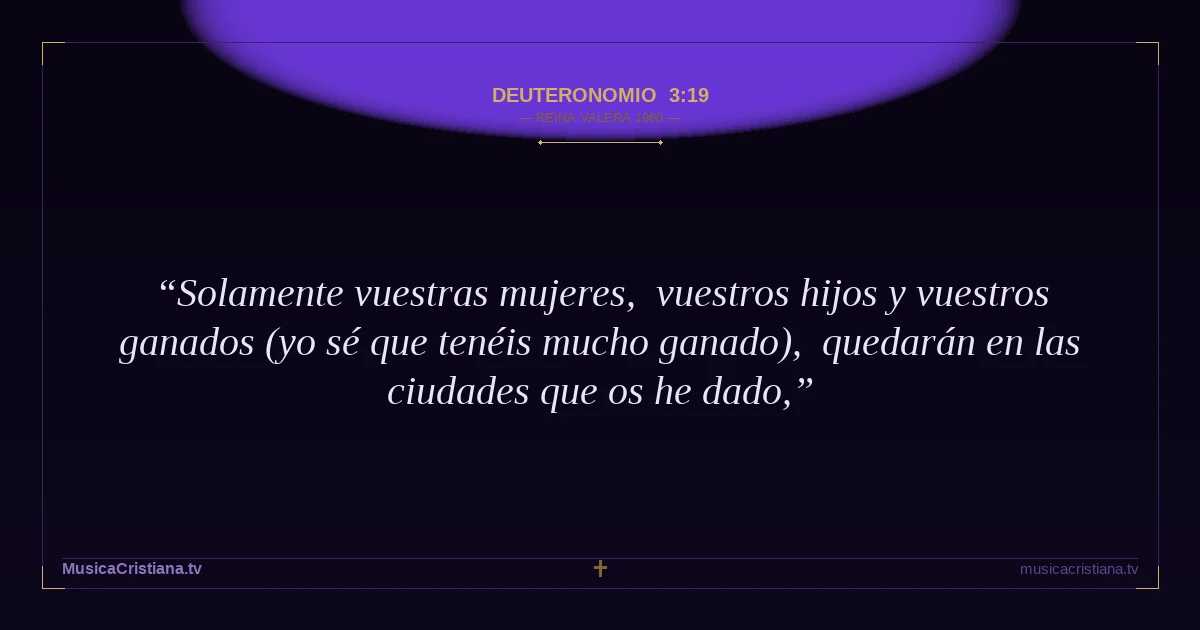 Deuteronomio 3:19 — Biblia Reina Valera 1960 — MusicaCristiana.tv