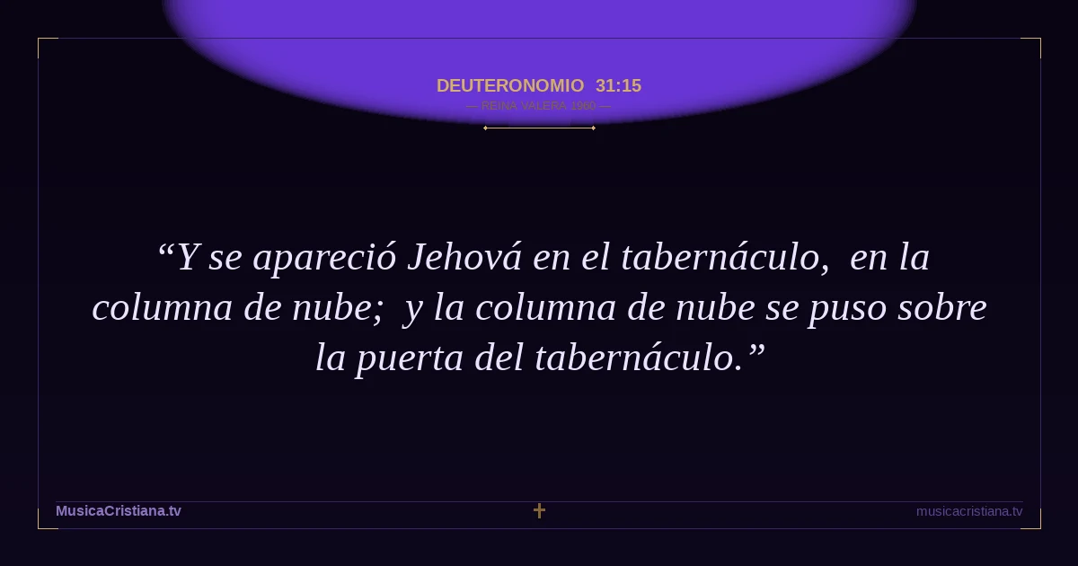 Deuteronomio 31:15 — Biblia Reina Valera 1960 — MusicaCristiana.tv