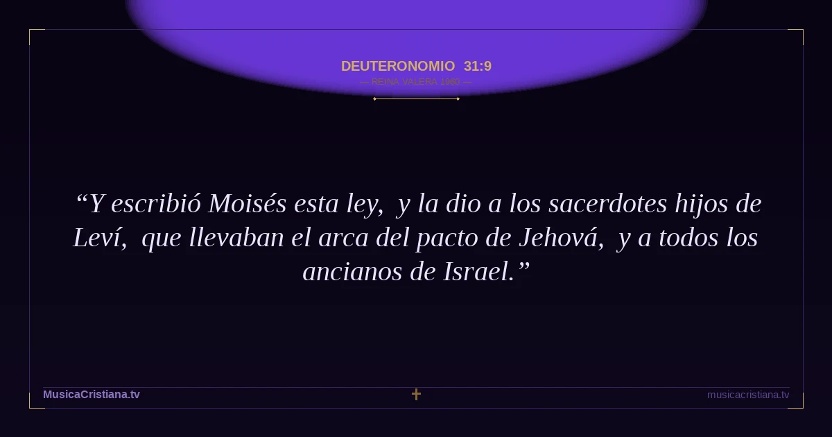 Deuteronomio 31:9 — Biblia Reina Valera 1960 — MusicaCristiana.tv