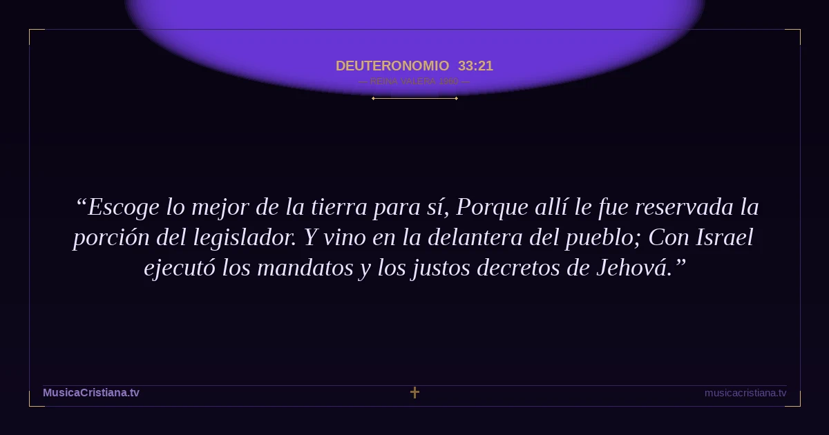 Deuteronomio 33:21 — Biblia Reina Valera 1960 — MusicaCristiana.tv