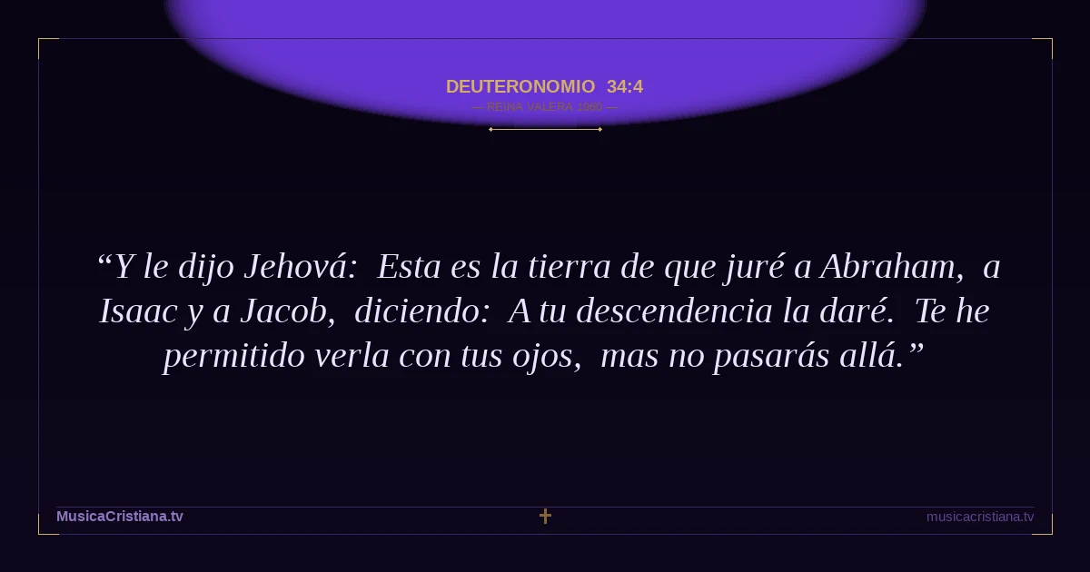 Deuteronomio 34:4 — Biblia Reina Valera 1960 — MusicaCristiana.tv