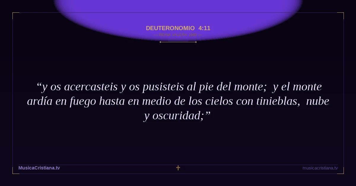 Deuteronomio 4:11 — Biblia Reina Valera 1960 — MusicaCristiana.tv