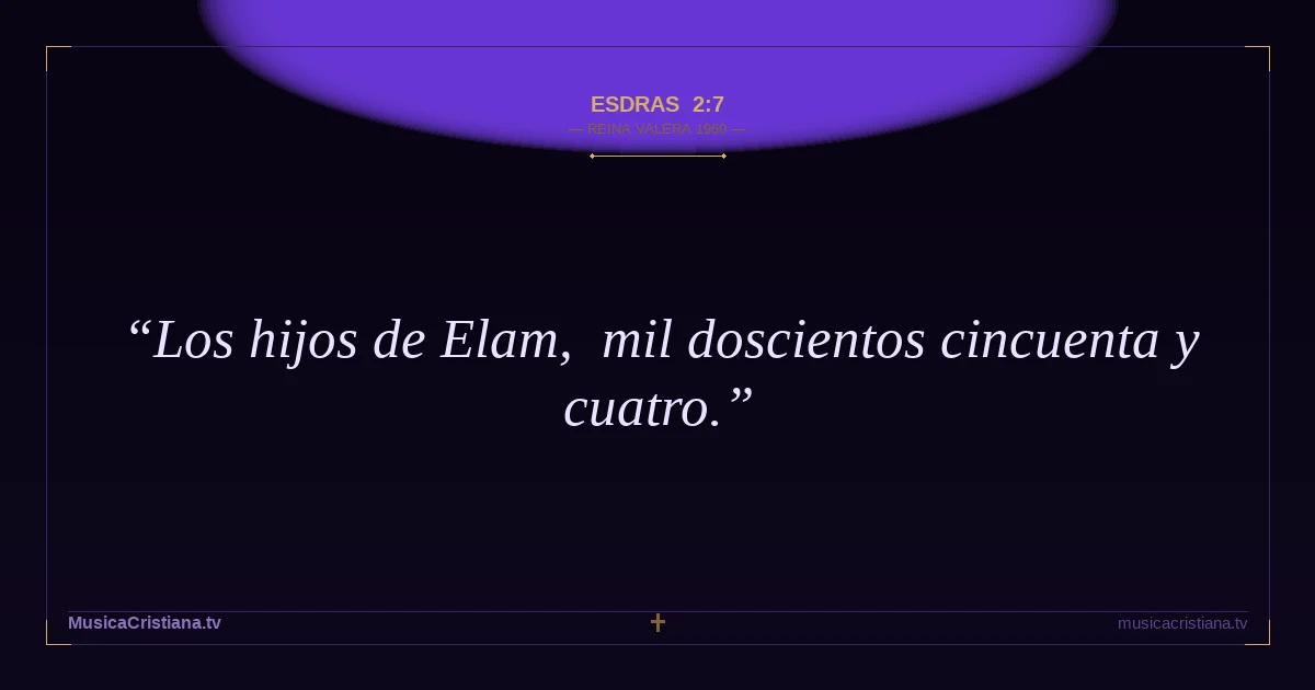 Esdras 2:7 — Biblia Reina Valera 1960 — MusicaCristiana.tv