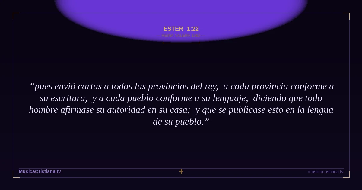 Ester 1:22 — Biblia Reina Valera 1960 — MusicaCristiana.tv