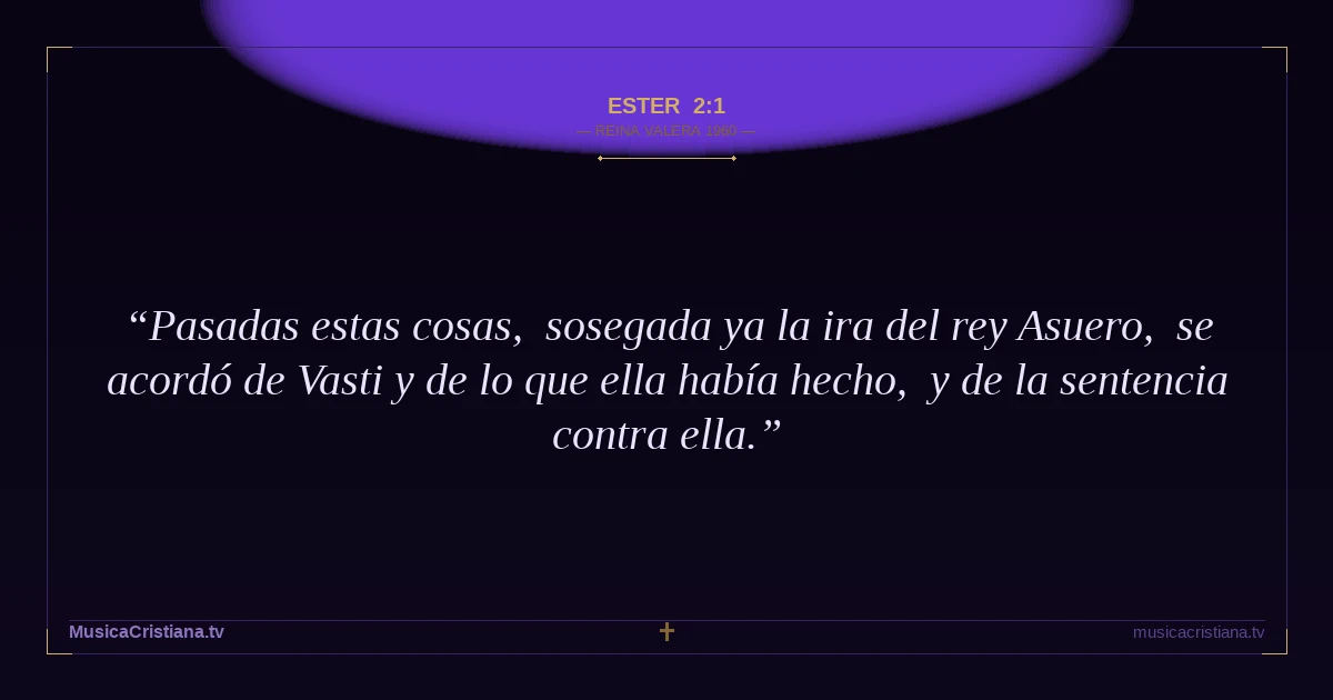 Ester 2:1 — Biblia Reina Valera 1960 — MusicaCristiana.tv