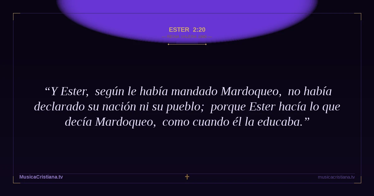 Ester 2:20 — Biblia Reina Valera 1960 — MusicaCristiana.tv
