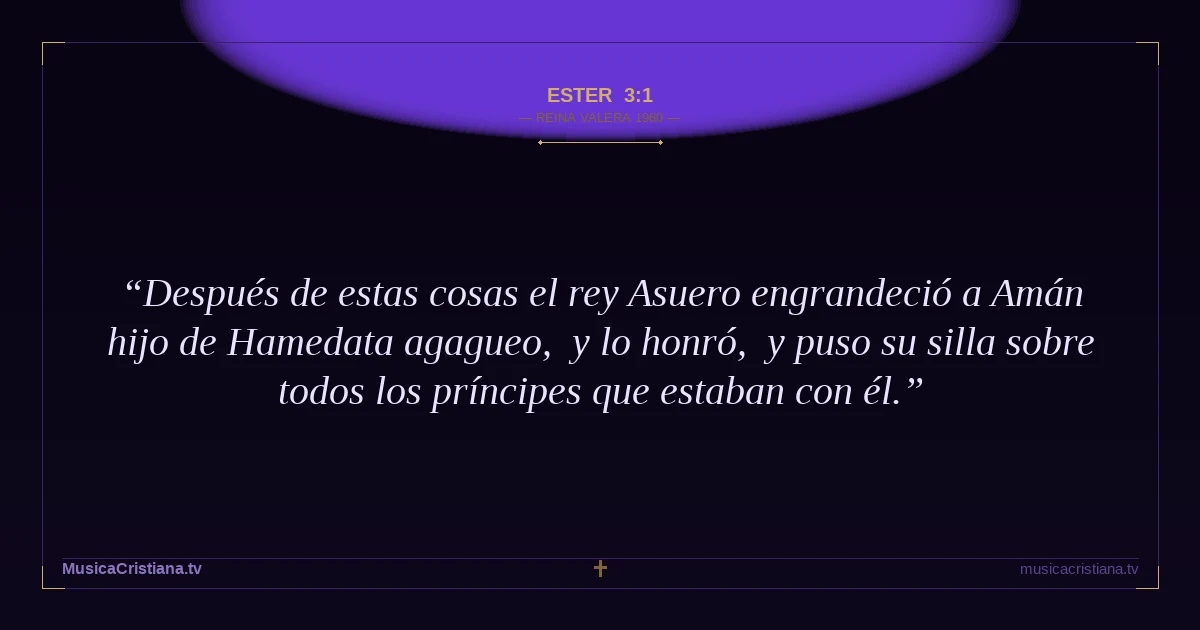 Ester 3:1 — Biblia Reina Valera 1960 — MusicaCristiana.tv
