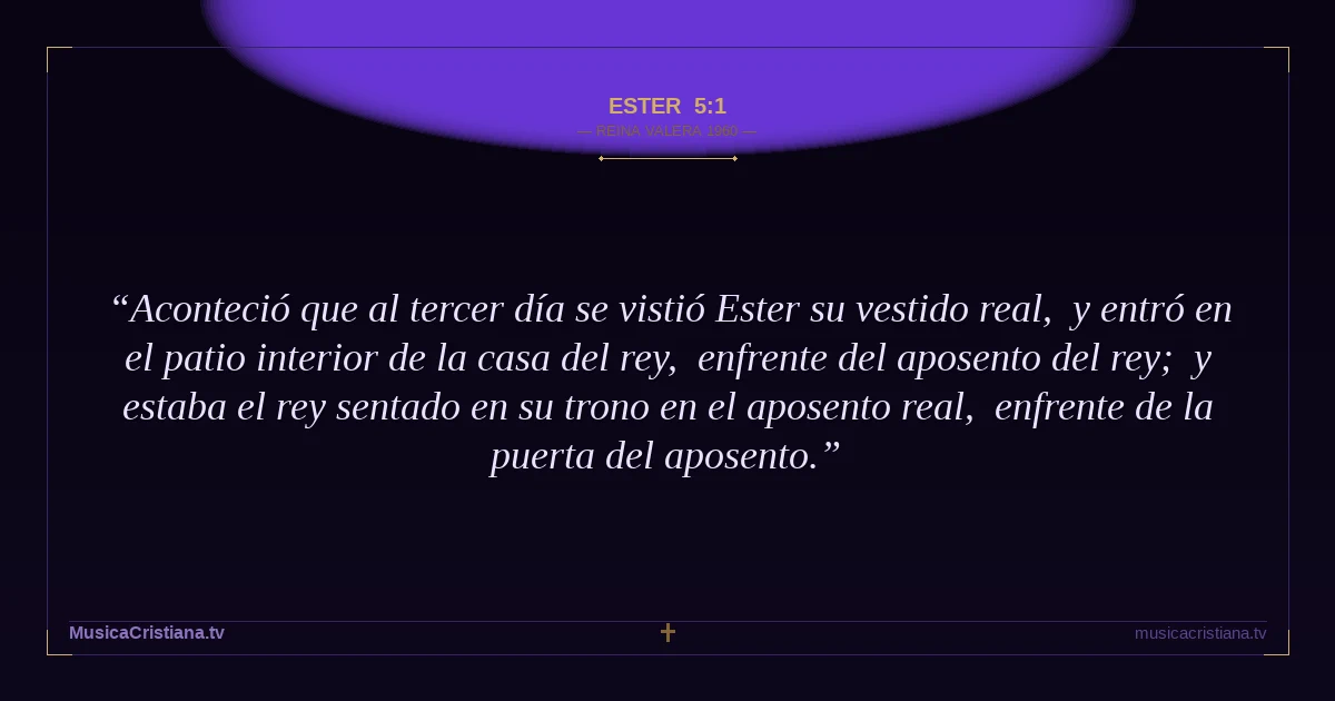 Ester 5:1 — Biblia Reina Valera 1960 — MusicaCristiana.tv