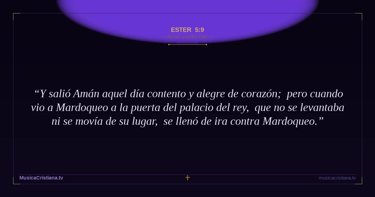 Ester 5:9 — Biblia Reina Valera 1960 — MusicaCristiana.tv