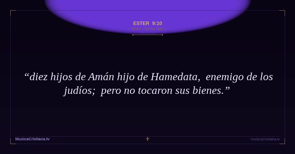 Ester 9:10 — Biblia Reina Valera 1960 — MusicaCristiana.tv