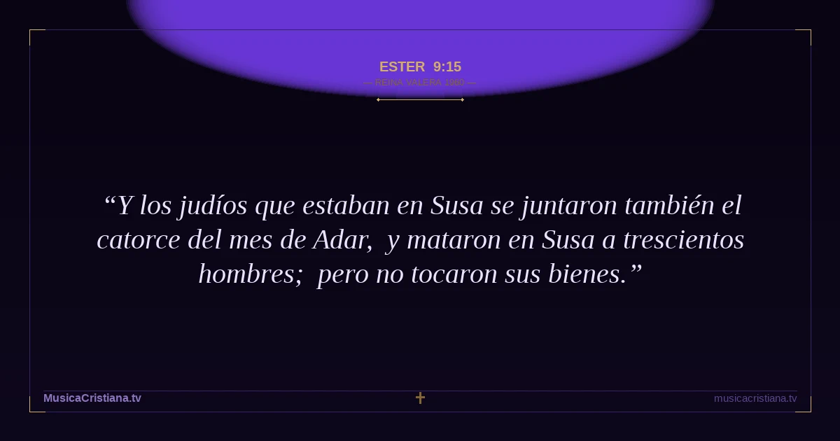 Ester 9:15 — Biblia Reina Valera 1960 — MusicaCristiana.tv