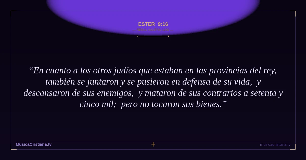 Ester 9:16 — Biblia Reina Valera 1960 — MusicaCristiana.tv