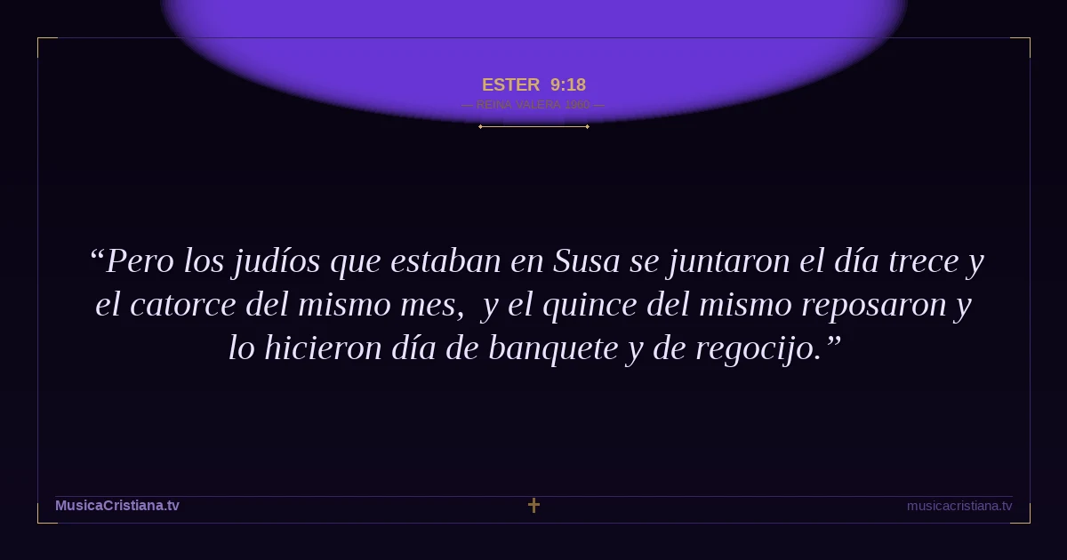 Ester 9:18 — Biblia Reina Valera 1960 — MusicaCristiana.tv