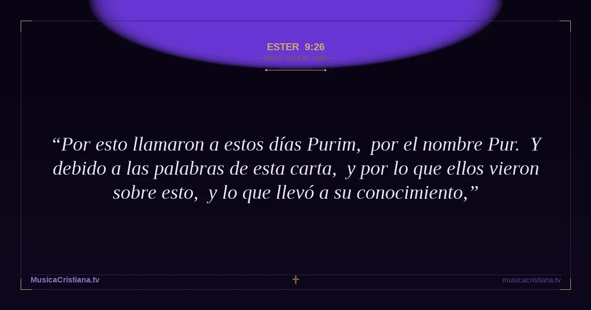Ester 9:26 — Biblia Reina Valera 1960 — MusicaCristiana.tv