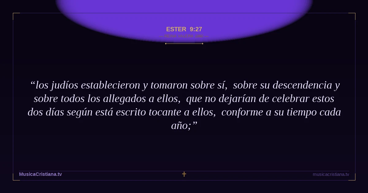 Ester 9:27 — Biblia Reina Valera 1960 — MusicaCristiana.tv