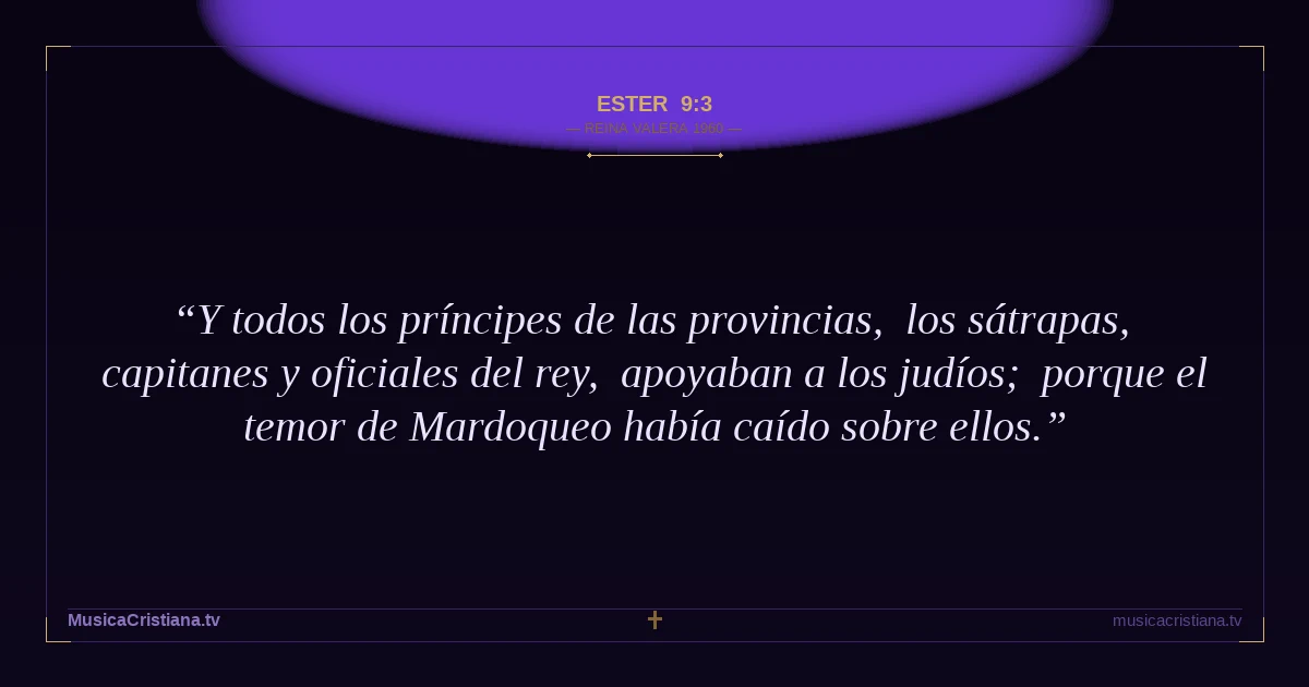 Ester 9:3 — Biblia Reina Valera 1960 — MusicaCristiana.tv