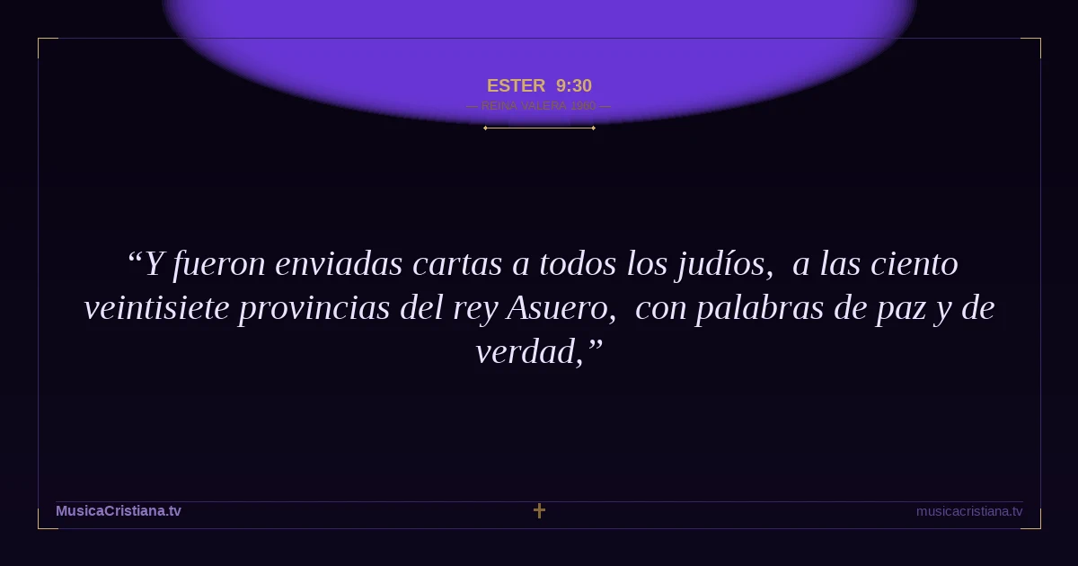 Ester 9:30 — Biblia Reina Valera 1960 — MusicaCristiana.tv