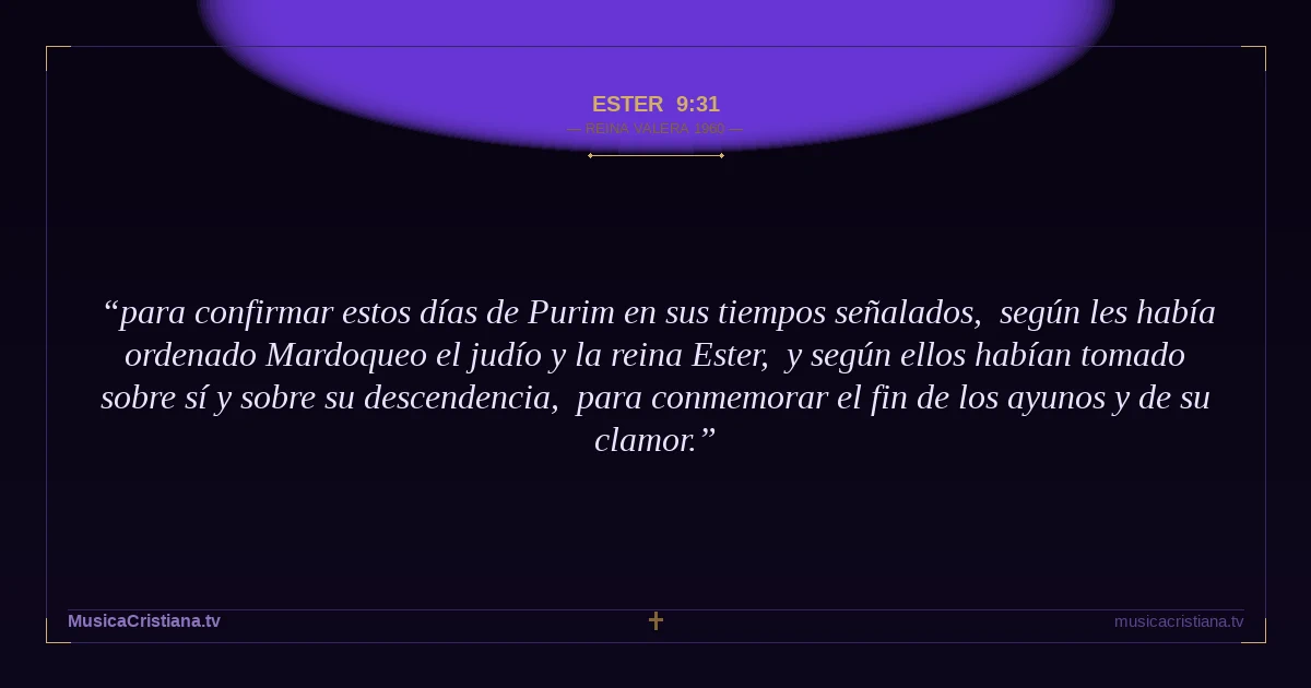 Ester 9:31 — Biblia Reina Valera 1960 — MusicaCristiana.tv