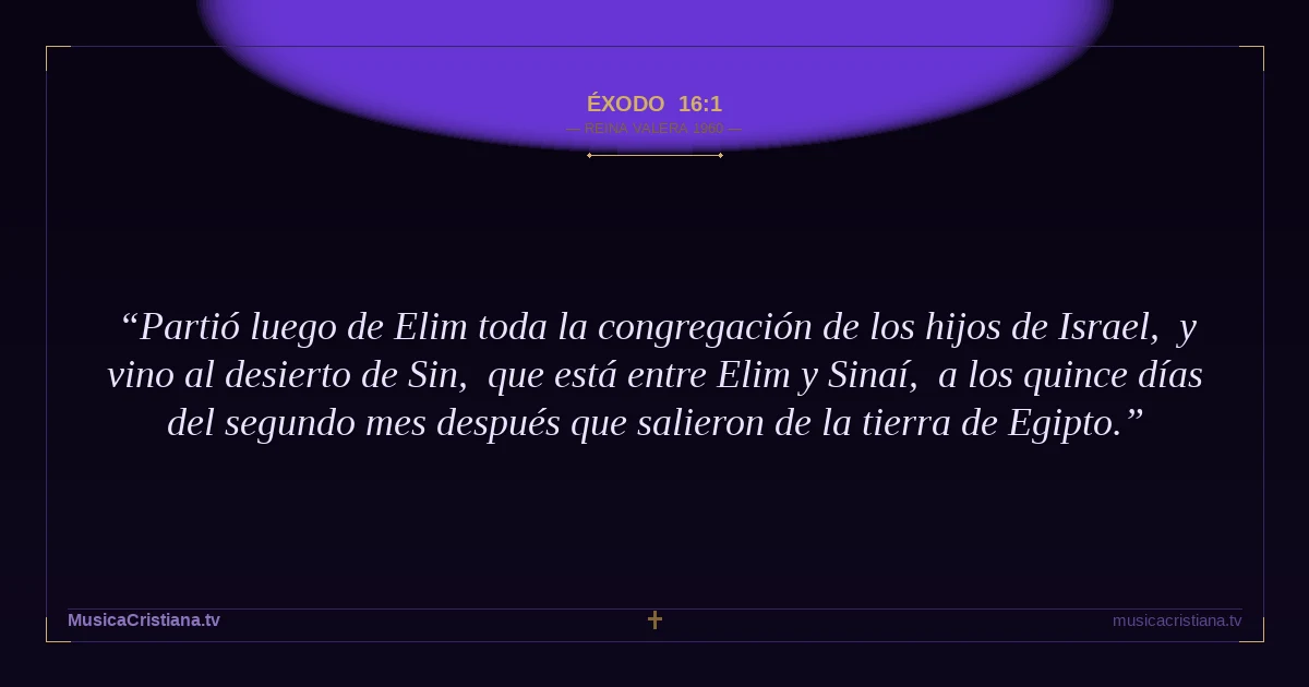 Éxodo 16:1 — Biblia Reina Valera 1960 — MusicaCristiana.tv