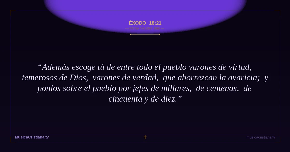 Éxodo 18:21 — Biblia Reina Valera 1960 — MusicaCristiana.tv