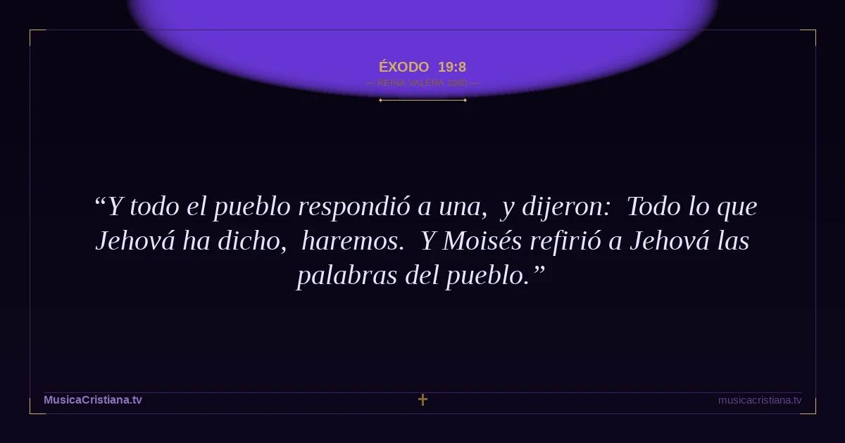 Éxodo 19:8 — Biblia Reina Valera 1960 — MusicaCristiana.tv