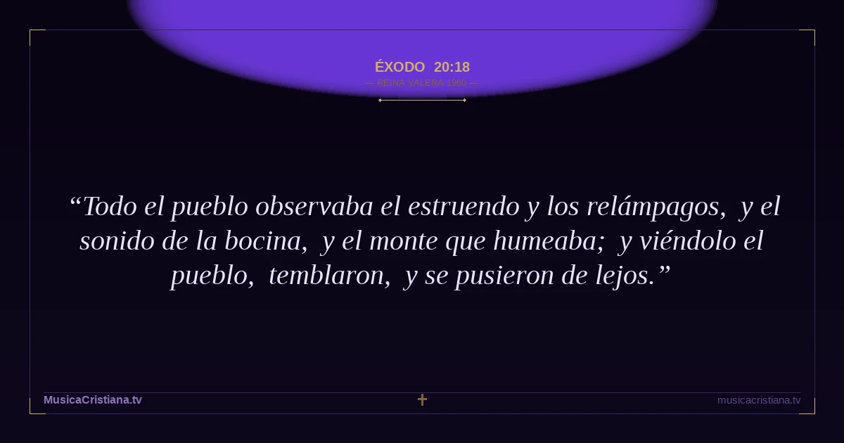 Éxodo 20:18 — Biblia Reina Valera 1960 — MusicaCristiana.tv