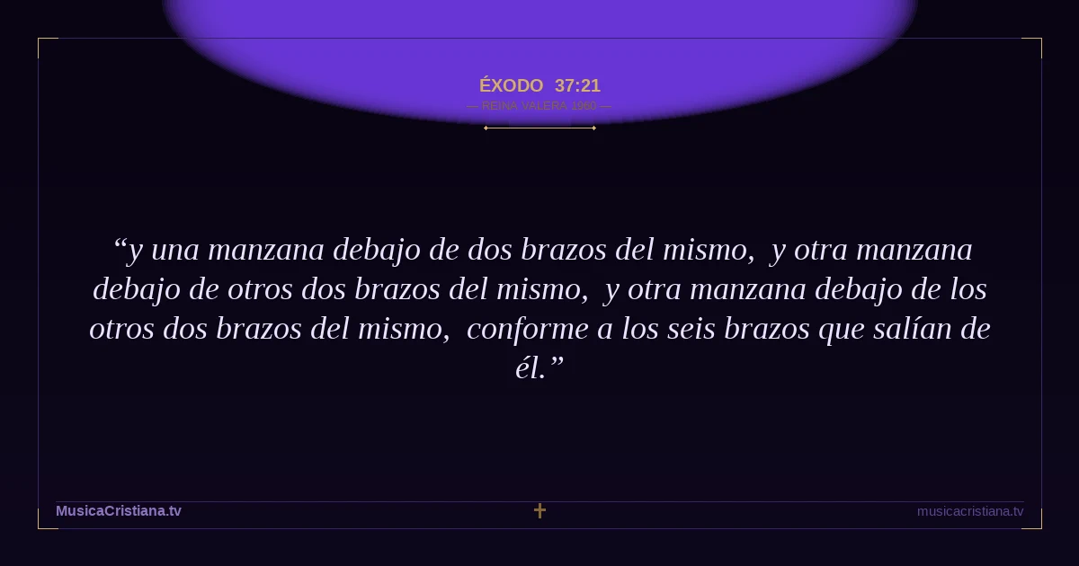 Éxodo 37:21 — Biblia Reina Valera 1960 — MusicaCristiana.tv