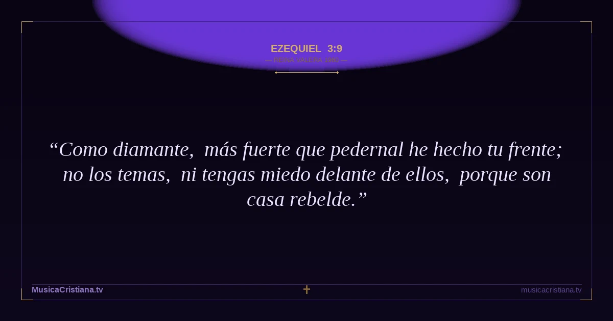 Ezequiel 3:9 — Biblia Reina Valera 1960 — MusicaCristiana.tv