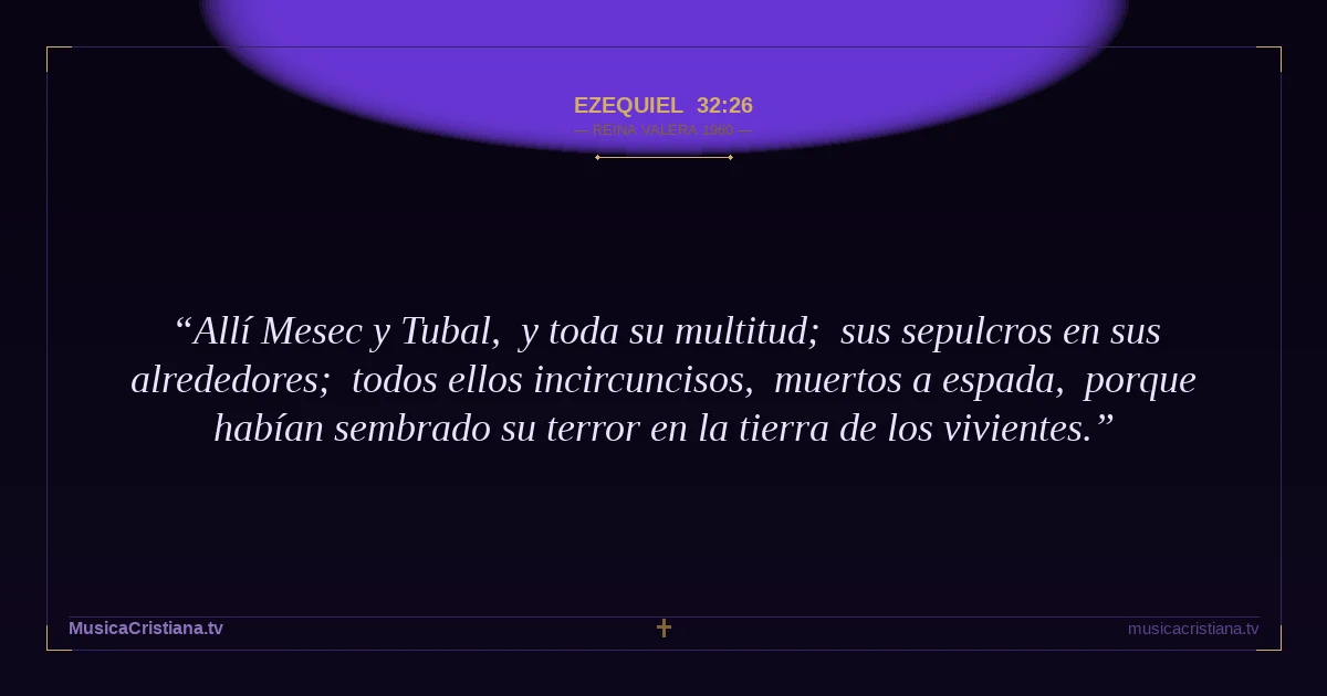 Ezequiel 32:26 — Biblia Reina Valera 1960 — MusicaCristiana.tv